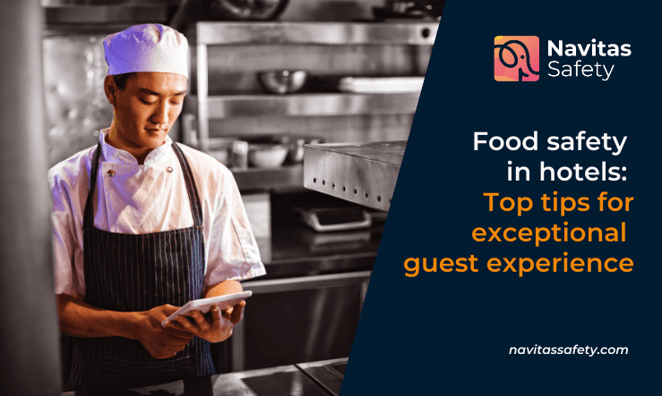 Food safety in hotels: Top tips for exceptional guest experience